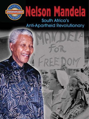 cover image of Nelson Mandela: South Africa's Anti-Apartheid Revolutionary